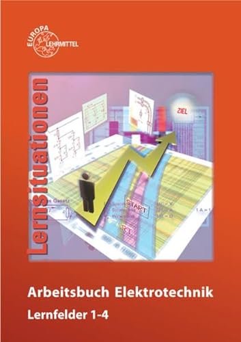 Stock image for Arbeitsbuch Elektrotechnik Lernfeld 1-4 for sale by medimops