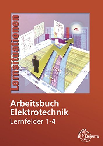 Stock image for Arbeitsbuch Elektrotechnik Lernfelder 1-4 for sale by medimops