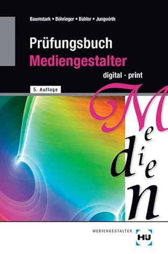 Beispielbild fr Prfungsbuch Mediengestalter: digital - print zum Verkauf von medimops