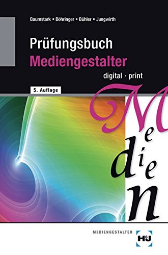 9783808538029: Prfungsbuch Mediengestalter: digital - print
