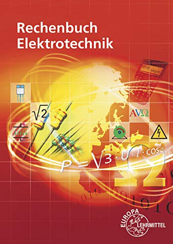 Imagen de archivo de Rechenbuch Elektrotechnik: Ein Lehr- und bungsbuch zur Grund- und Fachstufe a la venta por Revaluation Books