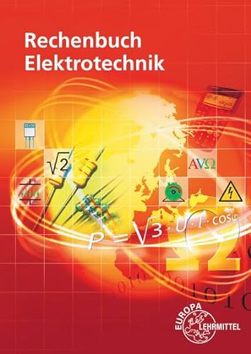 Stock image for Rechenbuch Elektrotechnik: Ein Lehr- und bungsbuch zur Grund- und Fachstufe for sale by Revaluation Books