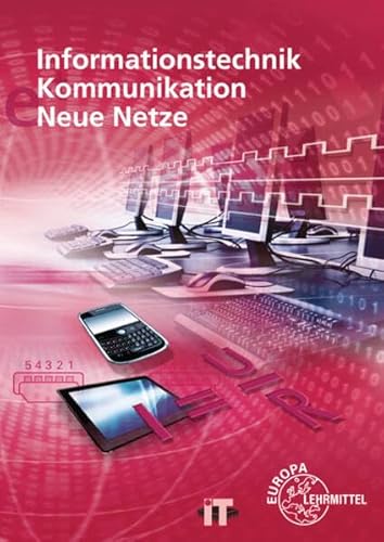 9783808539477: Informationstechnik, Kommunikation, Neue Netze