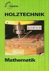 Stock image for Holztechnik. Mathematik for sale by medimops