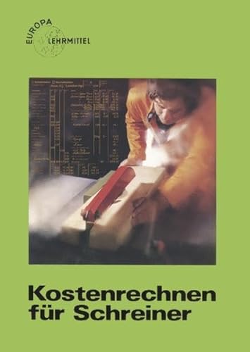 Beispielbild fr Holztechnik. Kostenrechnen fr Schreiner zum Verkauf von medimops