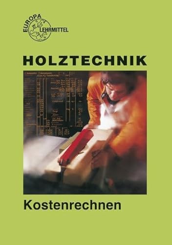 Beispielbild fr Kostenrechnen Holztechnik zum Verkauf von medimops