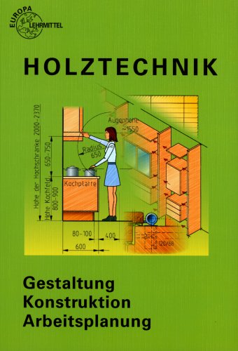 Beispielbild fr Holztechnik, Konstruktion und Arbeitsplanung. (Lernmaterialien) zum Verkauf von medimops