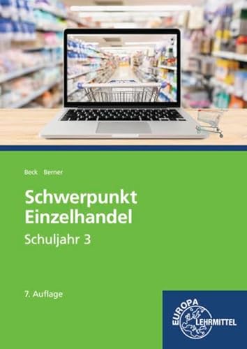 Stock image for Schwerpunkt Einzelhandel Schuljahr 3: Lehrbuch for sale by medimops