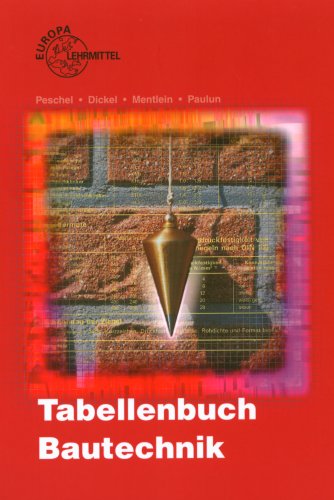 Peschel, Tabellenbuch Bautechnik - Europa Lehrmittel Verlag - Peschel, Peter (Mitwirkender)