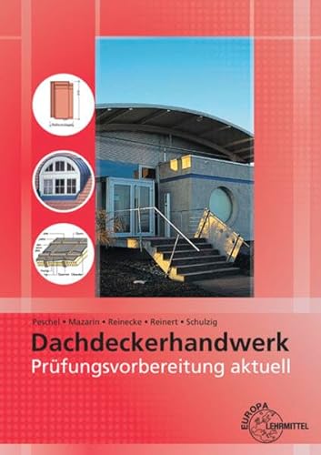 Beispielbild fr Prfungsvorbereitung aktuell - Dachdeckerhandwerk zum Verkauf von Blackwell's