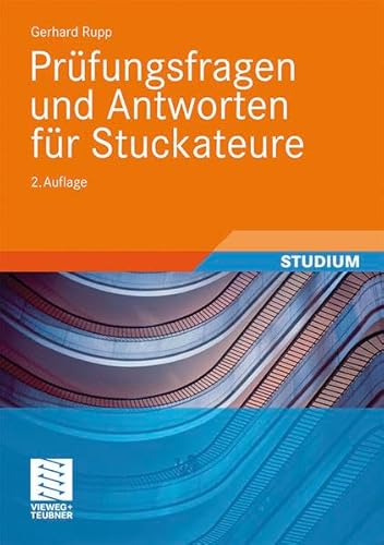 PrÃ¼fungsfragen und Antworten fÃ¼r Stuckateure (9783808543375) by Unknown Author