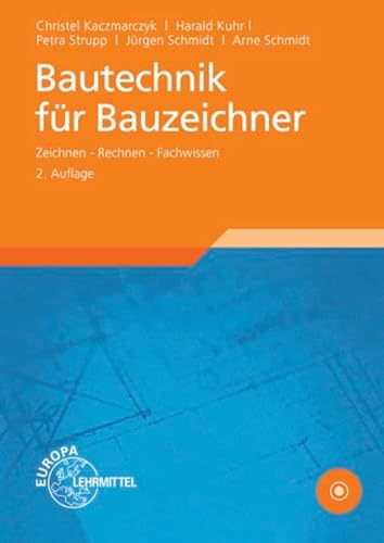 9783808546383: Bautechnik fr Bauzeichner: Zeichnen - Rechnen - Fachwissen