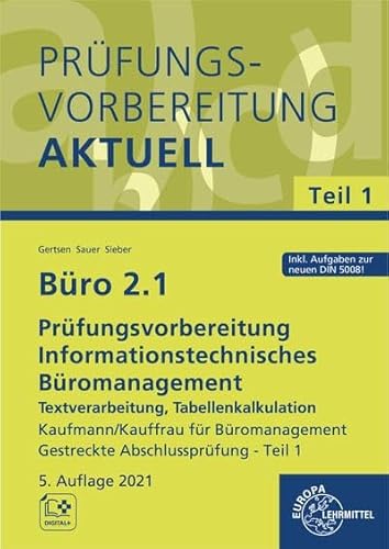 Stock image for Bro 2.1 - Prfungsvorbereitung aktuell Kaufmann / Kauffrau fr Bromanagement: Informationstechnisches Bromanagement - Word, PowerPoint, Excel 2010/2013/2016 Gestreckte Abschlussprfung - Teil 1 for sale by Revaluation Books