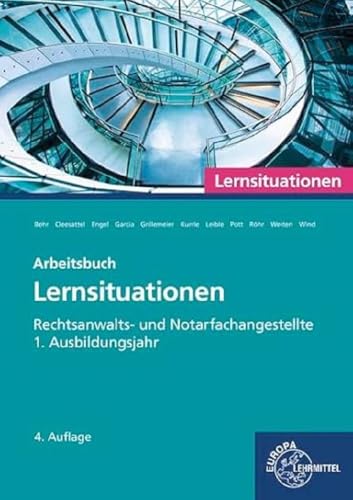 Stock image for Rechtsanwalts- und Notarfachangestellte, Lernsituationen 1. Ausbildungsjahr : Arbeitsbuch for sale by Buchpark