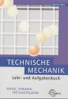 9783808550274: Technische Mechanik. Lehr- und Aufgabenbuch. Statik, Dynamik, Festigkeitslehre (Lernmaterialien)