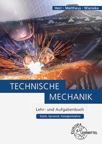 9783808550359: Technische Mechanik Lehr- und Aufgabenbuch: Statik, Dynamik, Festigkeitslehre