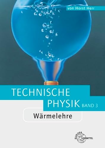 9783808550649: Wrmelehre. Technische Physik 3