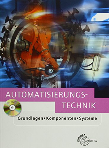 Stock image for Automatisierungstechnik: Grundlagen - Komponenten - Systeme for sale by medimops