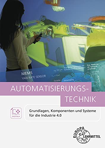 9783808551653: Automatisierungstechnik: Grundlagen, Komponenten und Systeme fr die Industrie 4.0
