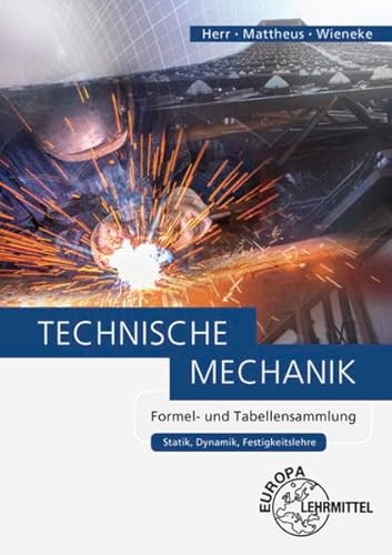 Stock image for Technische Mechanik Formel- und Tabellensammlung: Statik, Dynamik, Festigkeitslehre for sale by medimops