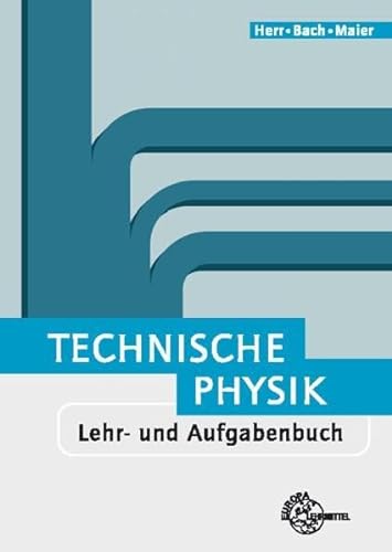 9783808552346: Technische Physik: Lehr- und Aufgabenbuch Gesamtband