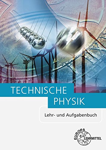 Beispielbild fr Technische Physik: Lehr- und Aufgabenbuch Gesamtband zum Verkauf von medimops