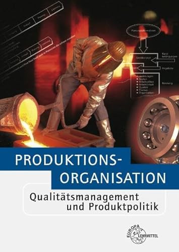 9783808552469: Produktionsorganisation mit Qualittsmanagement und Produktpolitik