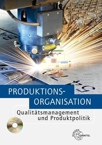 Beispielbild fr Produktionsorganisation mit Qualittsmanagement und Produktpolitik zum Verkauf von medimops
