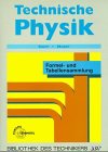 Stock image for Technische Physik. Formel- und Tabellensammlung for sale by medimops