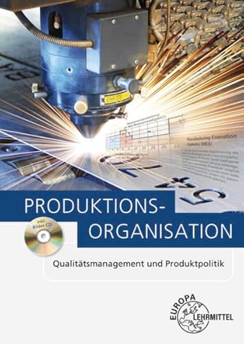 Beispielbild fr Produktionsorganisation: Qualittsmanagement und Produktpolitik zum Verkauf von Jasmin Berger