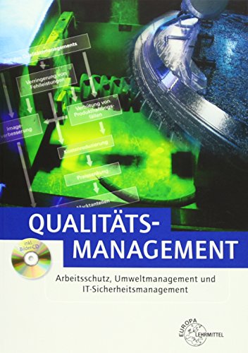 Imagen de archivo de Qualittsmanagement: Arbeitsschutz, Umweltmanagement und IT-Sicherheitsmanagement a la venta por medimops