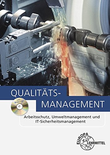 Beispielbild fr Qualittsmanagement: Arbeitsschutz, Umweltmanagement und IT-Sicherheitsmanagement zum Verkauf von medimops