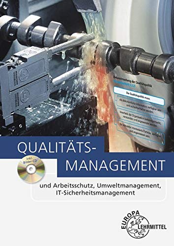Stock image for Qualittsmanagement: und Arbeitsschutz, Umweltmanagement, IT-Sicherheitsmanagement for sale by Revaluation Books