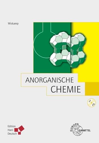 Anorganische Chemie: Ein praxisbezogenes Lehrbuch - Wiskamp, Volker