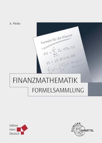 9783808555194: Pfeifer, A: Finanzmathematik - Formelsammlung