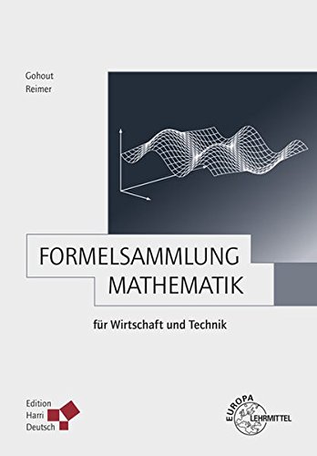 Stock image for Formelsammlung Mathematik fr Wirtschaft und Technik for sale by medimops