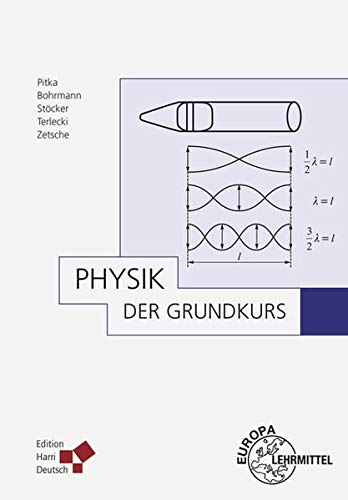 Imagen de archivo de Pitka, R: Physik - Der Grundkurs a la venta por Blackwell's