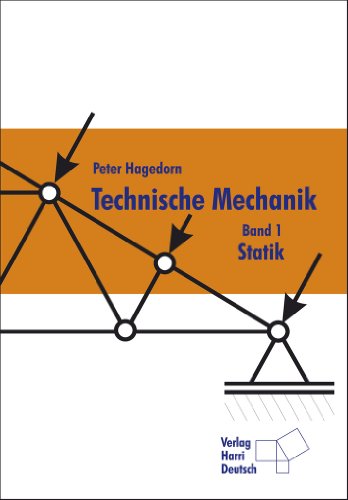 Technische Mechanik Band 1: Statik - Hagedorn Peter