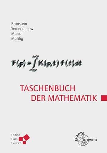 Taschenbuch der Mathematik (Bronstein) Mit Multiplattform-CD-ROM DeskTop Bronstein - Bronstein, Ilja N., Heiner Mühlig und Gerhard Musiol