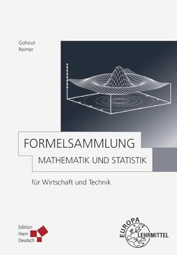 Stock image for Formelsammlung Mathematik und Statistik: fr Wirtschaft und Technik for sale by medimops