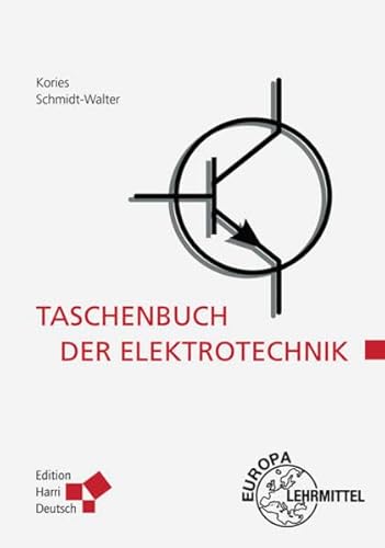 Beispielbild fr Taschenbuch der Elektrotechnik: Grundlagen und Elektronik zum Verkauf von medimops
