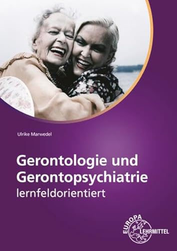 9783808565070: Marwedel, U: Gerontologie und Gerontopsychiatrie