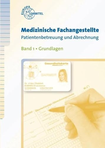 Beispielbild fr Medizinische Fachangestellte Patientenbetreuung und Abrechnung 01. Grundlagen zum Verkauf von medimops