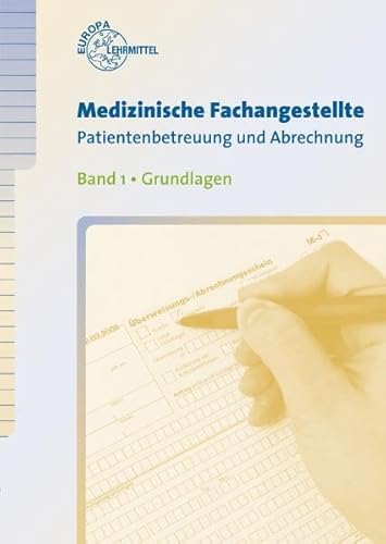 Beispielbild fr Medizinische Fachangestellte Patientenbetreuung und Abrechnung 01. Grundlagen zum Verkauf von medimops