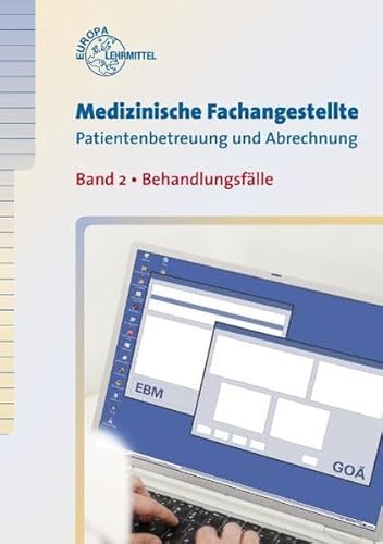 Beispielbild fr Medizinische Fachangestellte Patientenbetreuung und Abrechung 02: Behandlungsflle zum Verkauf von medimops