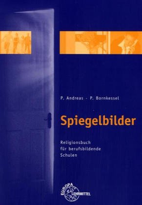 Beispielbild fr Spiegelbilder. Religionsbuch fr berufsbildende Schulen zum Verkauf von medimops