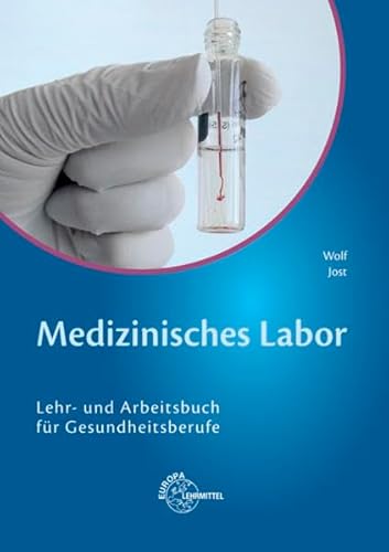 Beispielbild fr Medizinisches Labor: Lehr- und Arbeitsbuch fr Gesundheitsberufe zum Verkauf von medimops