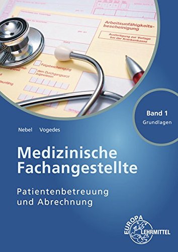Beispielbild fr Medizinische Fachangestellte Patientenbetreuung und Abrechnung: Band 1 - Grundlagen zum Verkauf von medimops