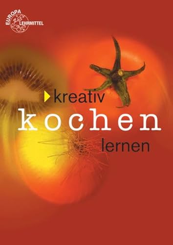 Kreativ kochen lernen - Richter, Rita