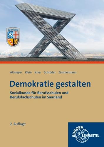 Beispielbild fr Demokratie gestalten - Saarland: Sozialkunde fr Berufsschulen und Berufssfachschulen im Saarland zum Verkauf von medimops
